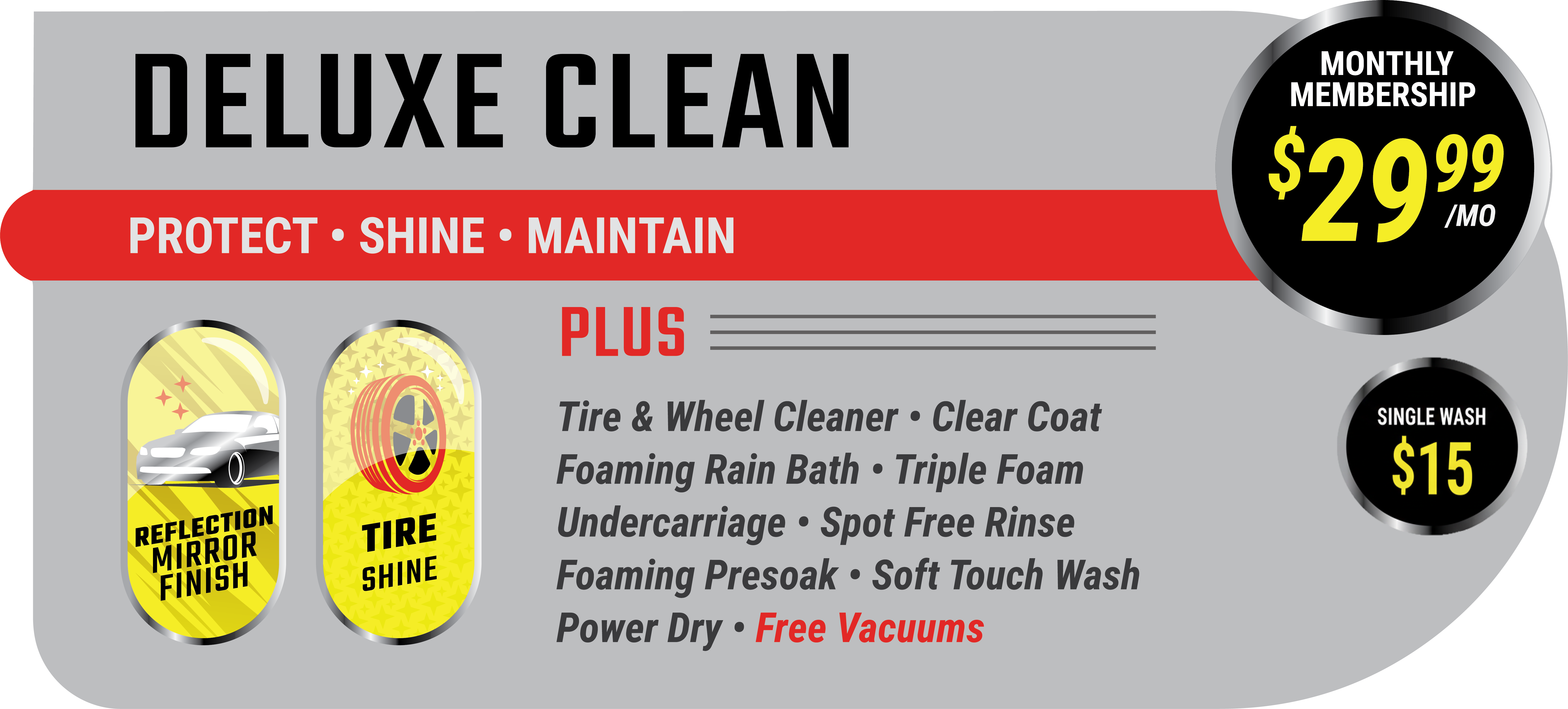 Deluxe car wash package $29.99 per month unlimited membership